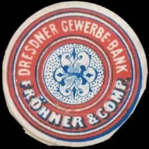 Dresdner Gewerbe-Bank FrÃ¶hner & Comp