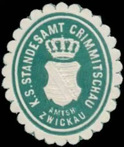 K.S. Standesamt Crimmitschau Amtsh. Zwickau