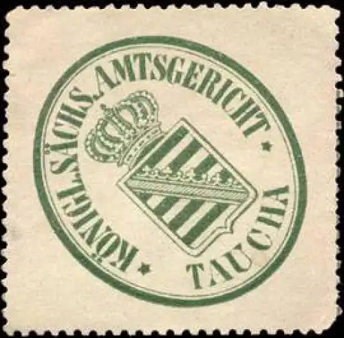 KÃ¶niglich - SÃ¤chsisches - Amtsgericht - Taucha