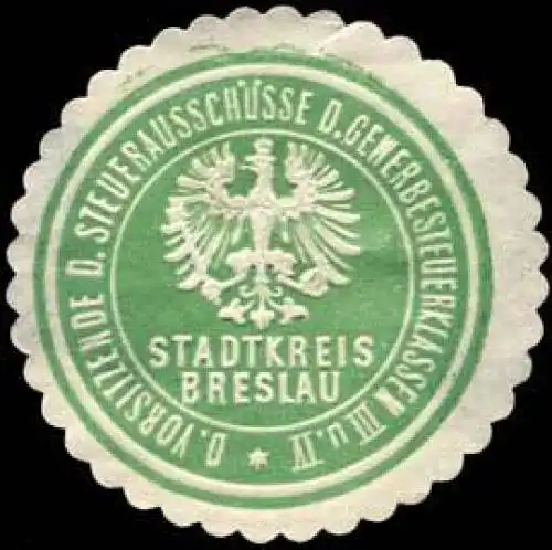 Der Vorsitzende der SteuerausschÃ¼sse der Gewerbesteuerkassen III und IV - Stadtkreis Breslau