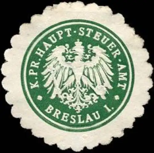 KÃ¶niglich Preussisches Haupt - Steuer - Amt - Breslau I