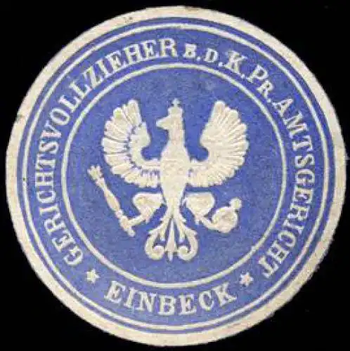 Gerichtsvollzieher bei dem KÃ¶niglich Preussischen Amtsgericht - Einbeck