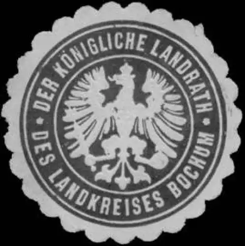 Der kÃ¶nigliche Landrath des Landkreises Bochum