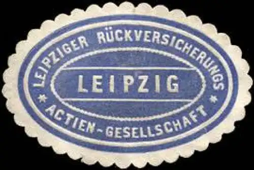 Leipziger RÃ¼ckversicherungs Actien - Gesellschaft