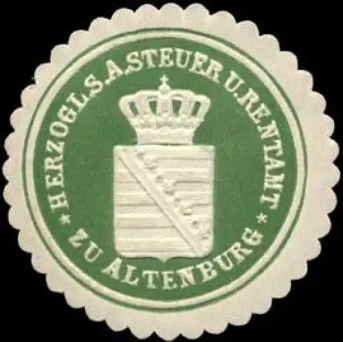 Herzoglich sÃ¤chsische A. Steuer - und Rentamt zu Altenburg