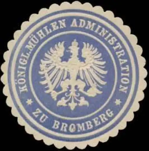 K. MÃ¼hlen Administration zu Bromberg