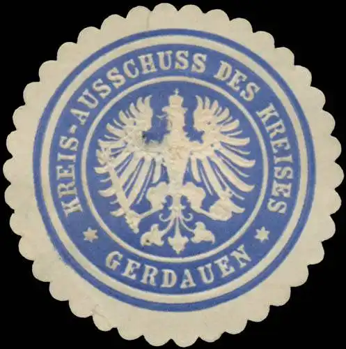 Kreis-Ausschuss des Kreises Gerdauen/OstpreuÃen