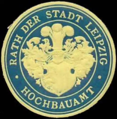 Hochbauamt Rath der Stadt Leipzig