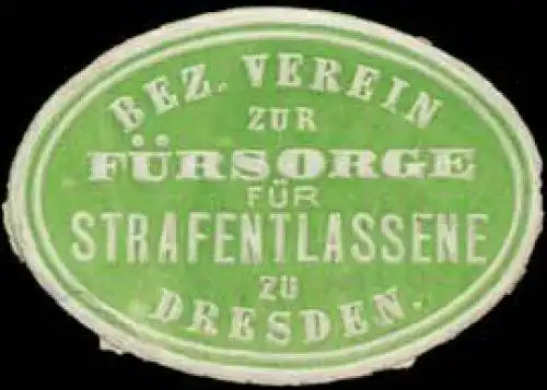 Bez. Verein zur FÃ¼rsorge fÃ¼r Strafentlassene zu Dresden