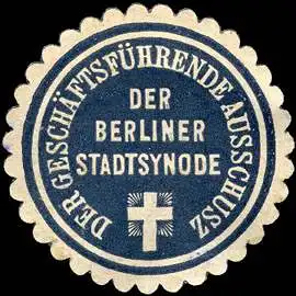 Der GeschÃ¤ftsfÃ¼hrende Ausschusz der Berliner Stadtsynode (Kirche)