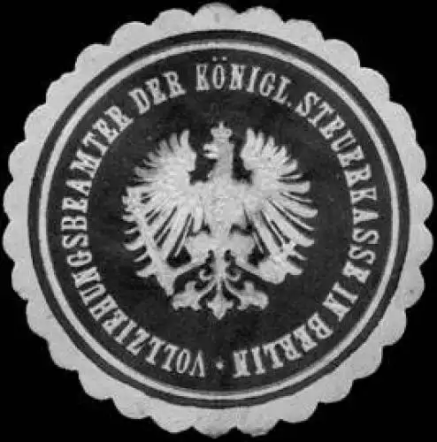 Vollziehungsbeamter der Königlichen Steuerkasse in Berlin