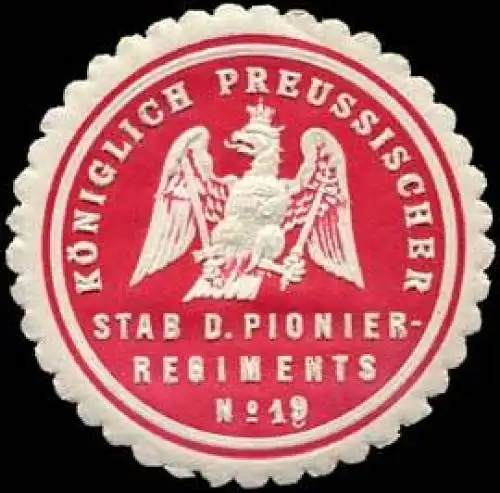 KÃ¶niglich Preussischer Stab des Pionier - Regiments No. 19