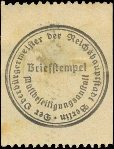 MÃ¼llbeseitigungsanstalt - Der OberbÃ¼rgermeister der Reichshauptstadt Berlin