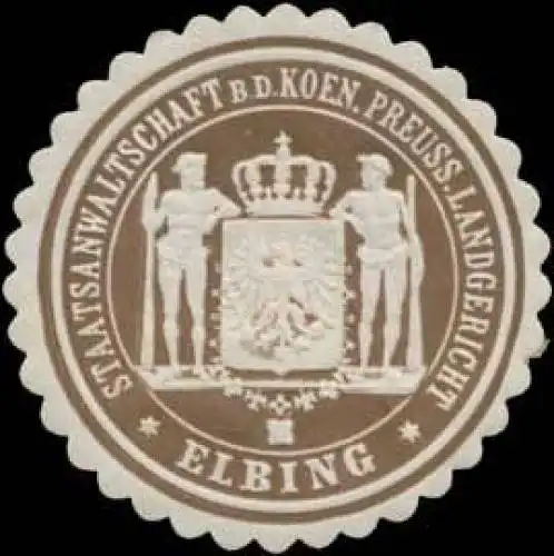 Staatsanwaltschaft b.d. K. Pr. Landgericht Elbing