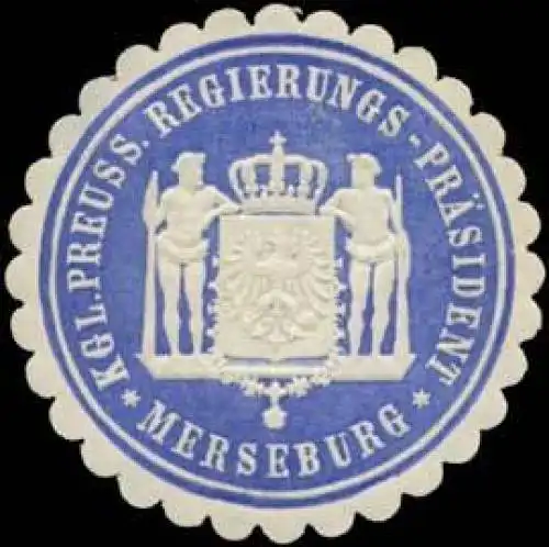 K.Pr. Regierungs-PrÃ¤sident Merseburg