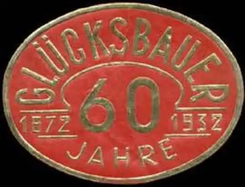 60 Jahre GlÃ¼cksbauer