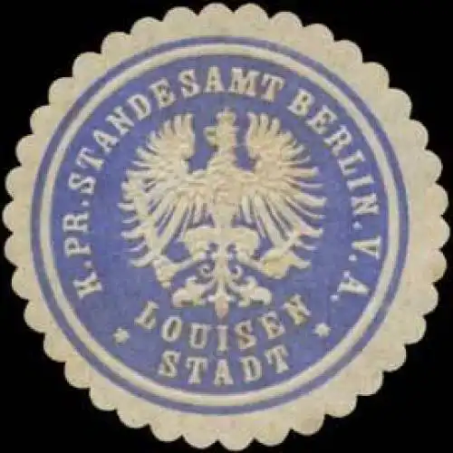 K.Pr. Standesamt Berlin V.A. Luisenstadt