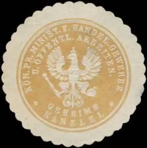 K.Pr. Ministerium fÃ¼r Handel, Gewerbe und Ã¶ffentlichen Arbeiten Geheime Kanzlei