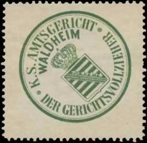 Der Gerichtsvollzieher K.S. Amtsgericht Waldheim