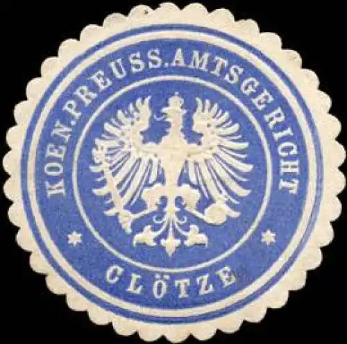 Koeniglich Preussische Amtsgericht-KlÃ¶tze