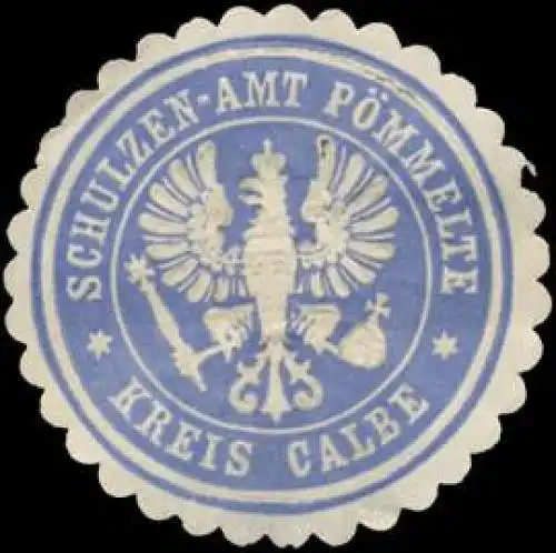 Schulzen-Amt Pömmelte Kreis Calbe