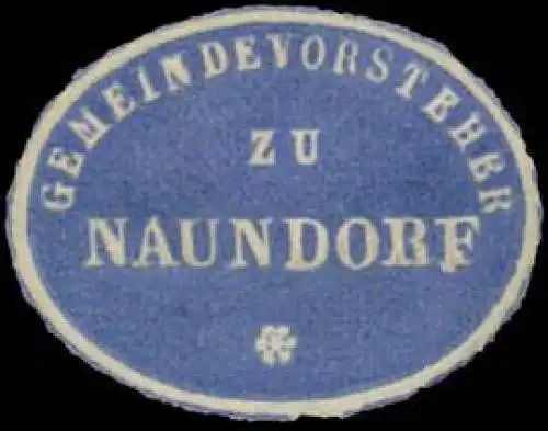 Gemeindevorsteher zu Naundorf