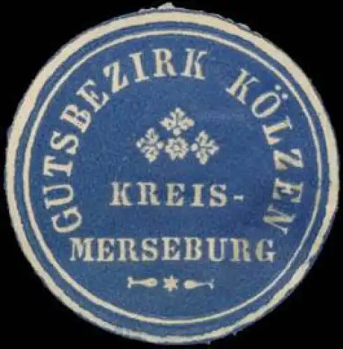 Gutsbezirk KÃ¶lzen Kreis Merseburg