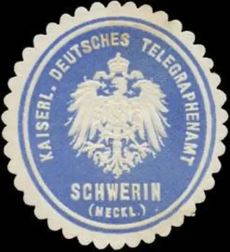 K. Deutsches Telegraphenamt Schwerin/Mecklenburg