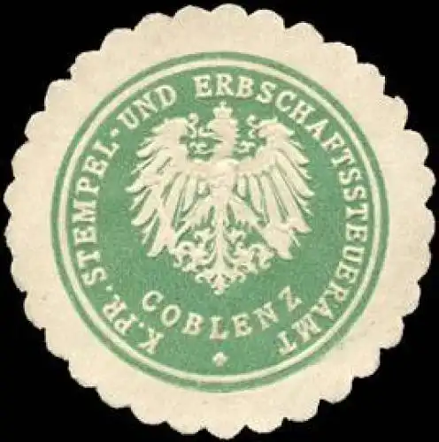 Königlich Preussische Stempel - und Erbschaftssteueramt - Coblenz