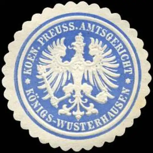 Koeniglich Preussisches Amtsgericht - KÃ¶nigs - Wusterhausen