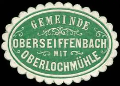 Gemeinde Oberseiffenbach mit OberlochmÃ¼hle