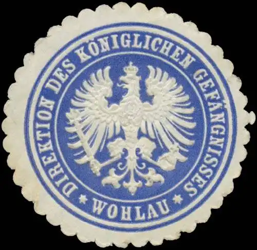 Direktion des K. GefÃ¤ngnisses Wohlau