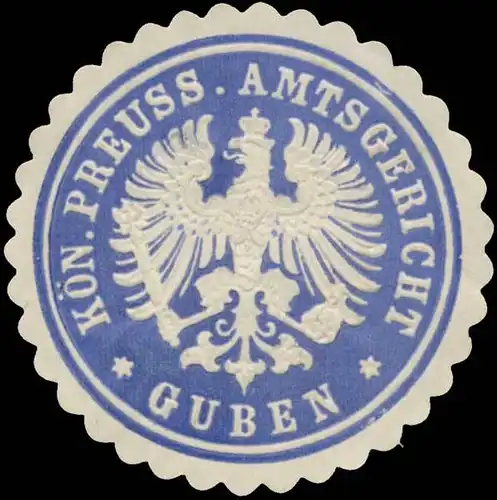 K. Pr. Amtsgericht Guben
