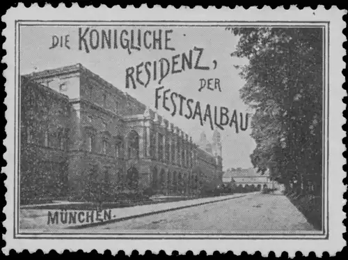 Die KÃ¶nigliche Residenz der Festsaalbau