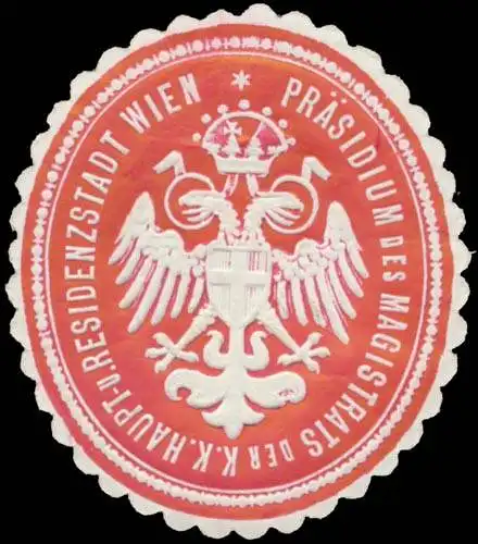 PrÃ¤sidium des Magistrats der K.K. Haupt- und Residenzstadt Wien
