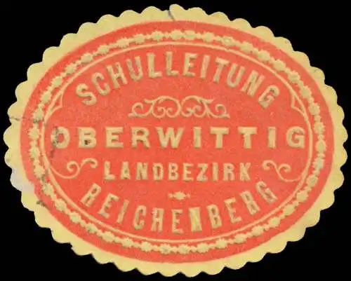 Schulleitung Oberwittig Landbezirk Reichenberg/BÃ¶hmen