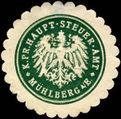 KÃ¶niglich Preussische Haupt - Steuer - Amt - MÃ¼hlberg an der Elbe