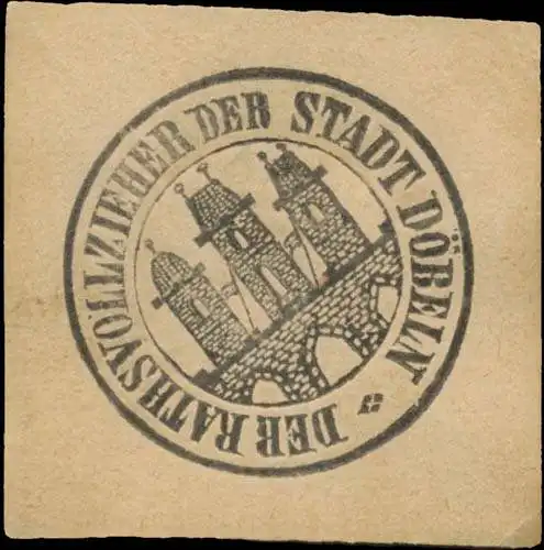 Der Rathsvollzieher der Stadt Döbeln