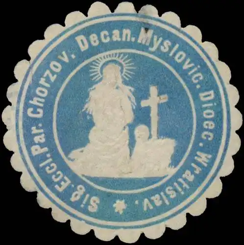 Sig. Eccl. Par. Chorzov Decan. Myslovic Dioec. Wratislav