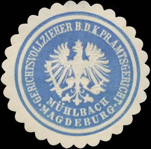 MÃ¼hlbach Gerichtsvollzieher b.d. K.Pr. Amtsgericht Magdeburg