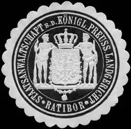 Staatsanwaltschaft bei dem K. Pr. Landgericht - Ratibor