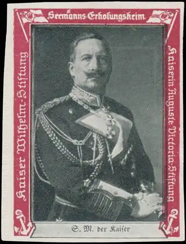 S. MajestÃ¤t der Kaiser Wilhelm