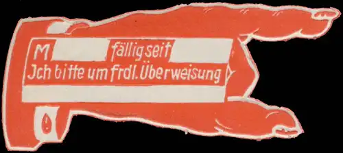 Hand: fÃ¤llig seit, ich bitte um freundliche Ãberweisung