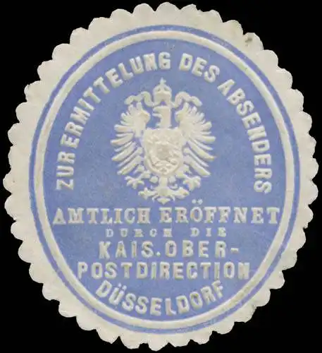 Zur Ermittlung des Absenders amtlich erÃ¶ffnet durch die K. Oberpostdirection DÃ¼sseldorf