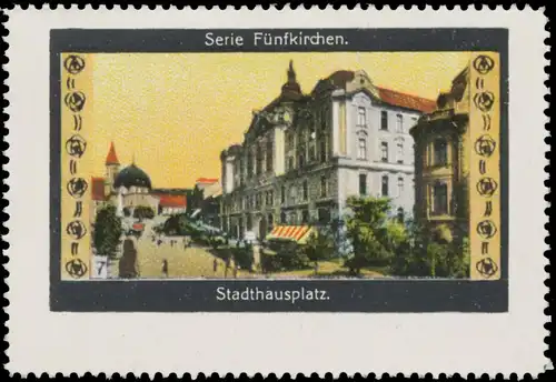 Stadthausplatz von FÃ¼nfkirchen