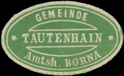 Gemeinde Tautenhain Amtsh. Borna