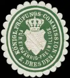 K. Prüfungs-Commission für Einjährig-Freiwillige zu Dresden
