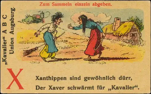 Xanthippen sind gewÃ¶hnlich dÃ¼rr, der Xaver schwÃ¤rmt fÃ¼r Kavalier