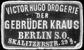 Victor Hugo Drogerie der GebrÃ¼der Kraus - Berlin