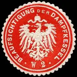 Beaufsichtigung der Dampfkessel W 2